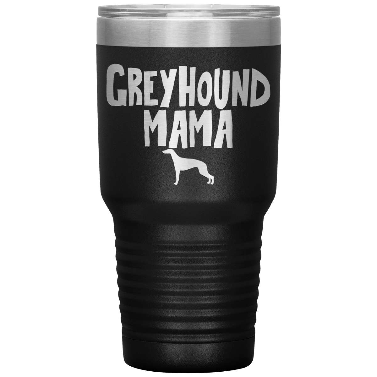 Greyhound Mama 30 Oz Vacuum Tumbler