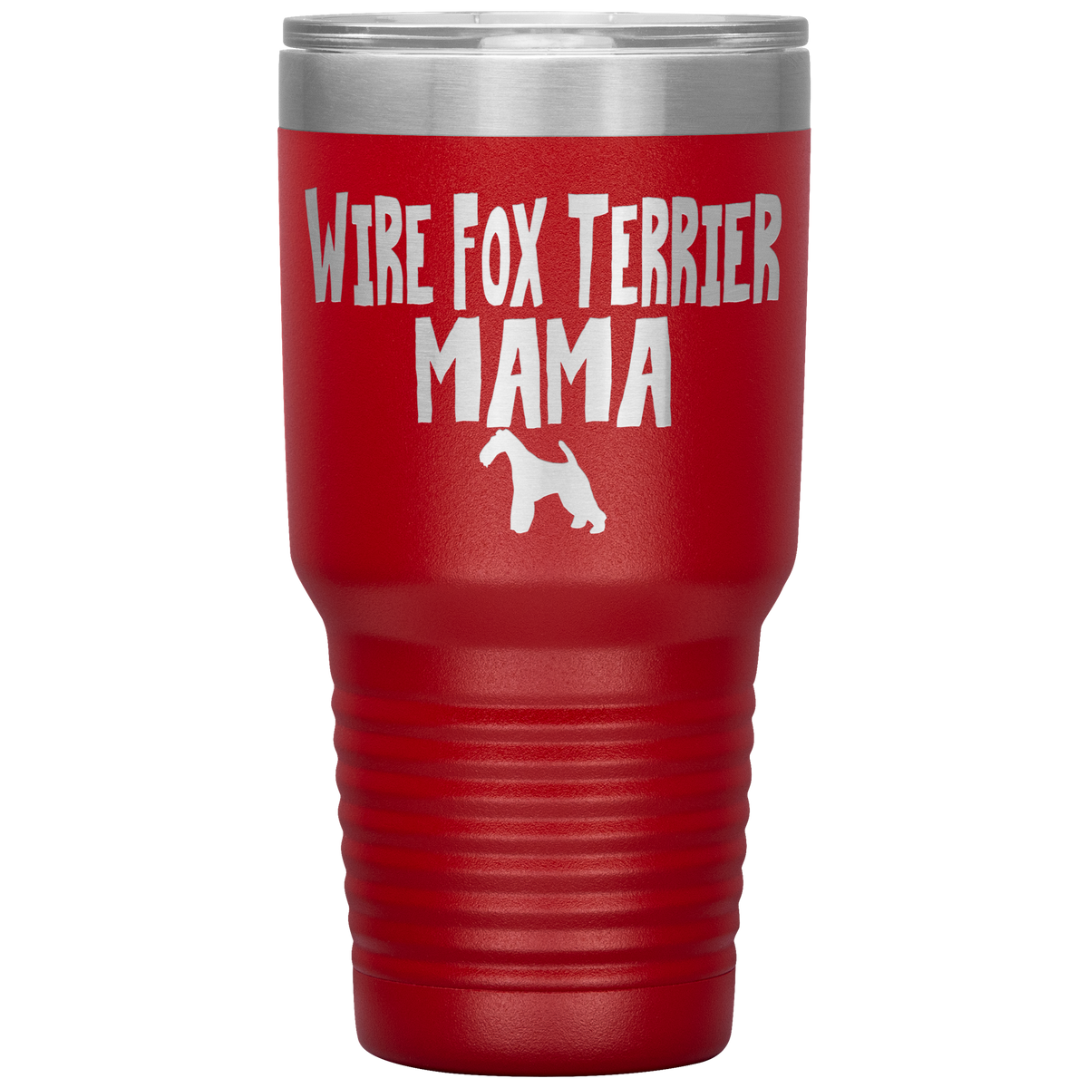 Wire Fox Terrier Mama 30 Oz Vacuum Tumbler