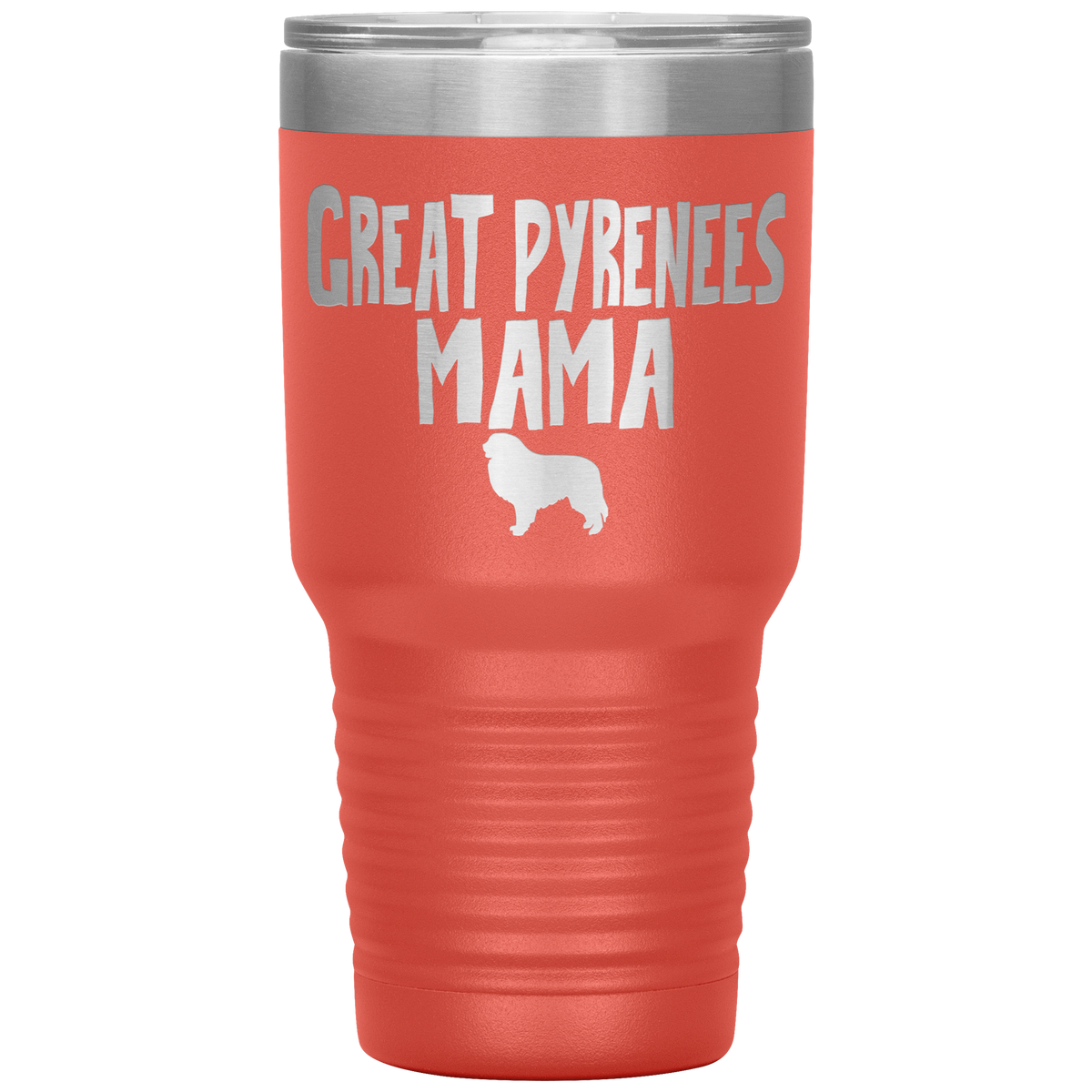 Great Pyrenees Mama 30 Oz Vacuum Tumbler
