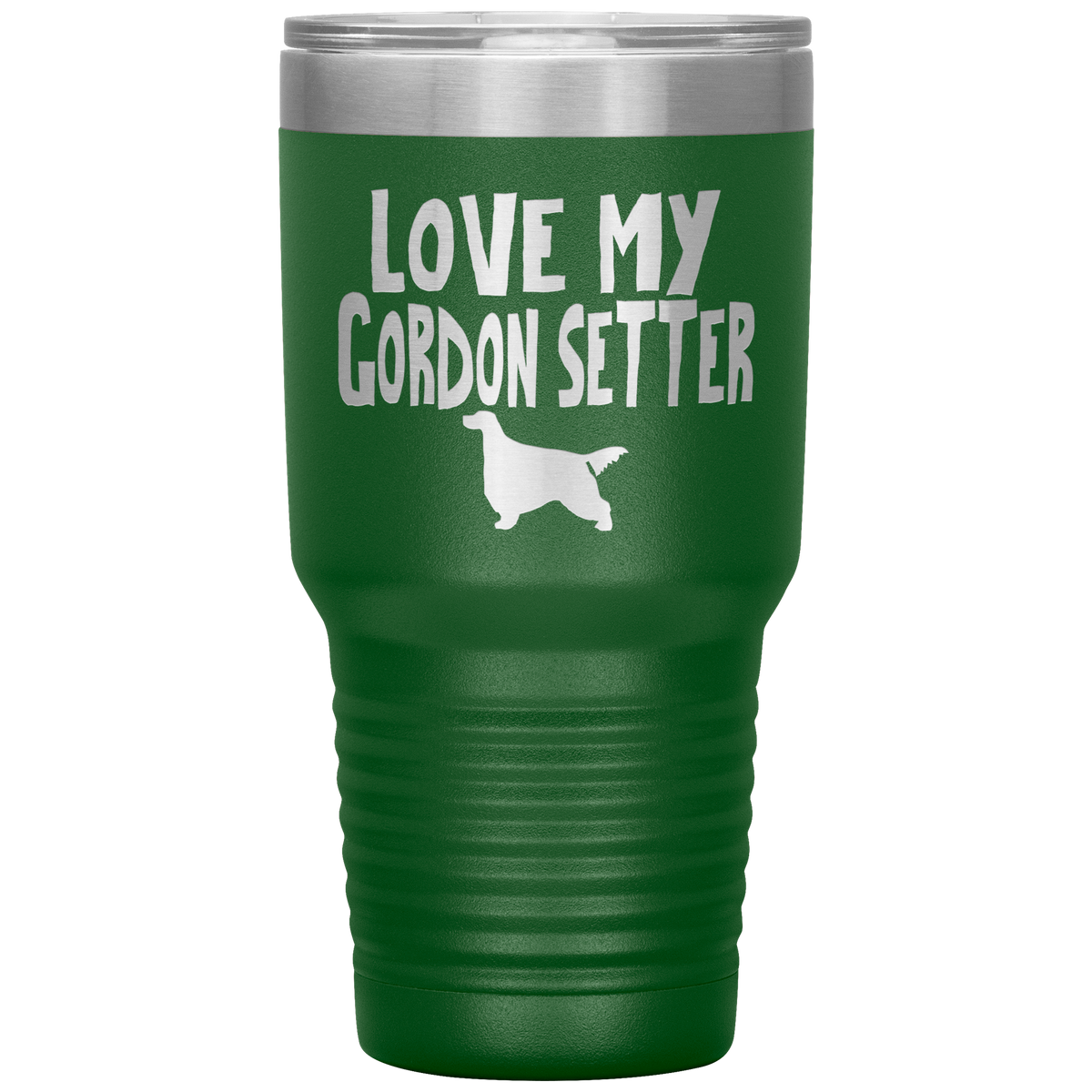 Love My Gordon Setter 30 Oz Vacuum Tumbler