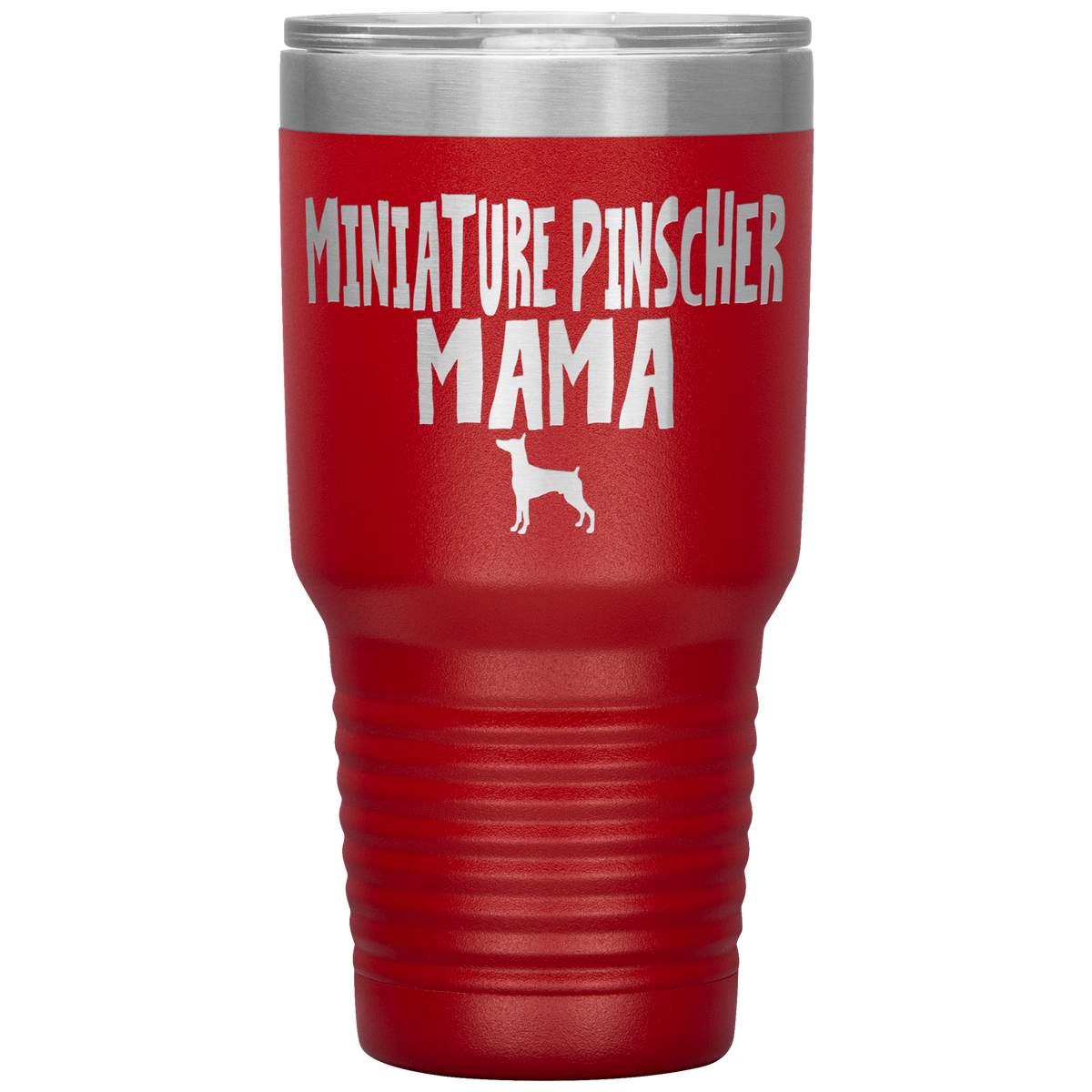 Miniature Pinscher Mama 30 Oz Vacuum Tumbler