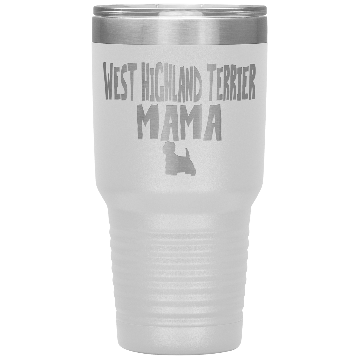 West Highland Terrier Mama 30 Oz Vacuum Tumbler