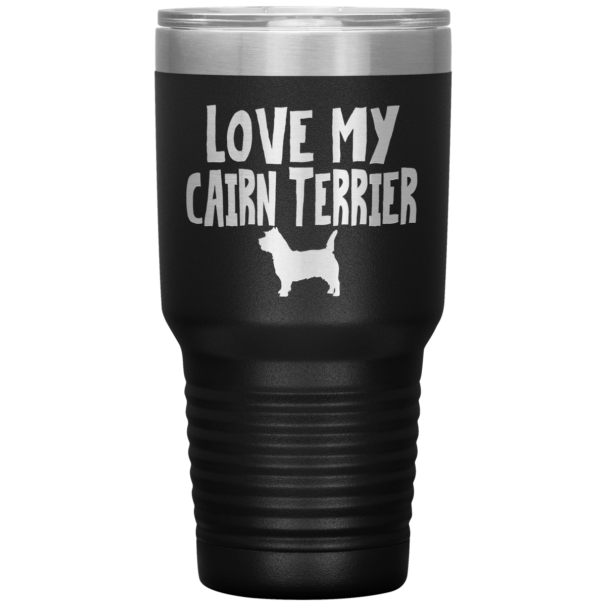 Love My Cairn Terrier 30 Oz Vacuum Tumbler