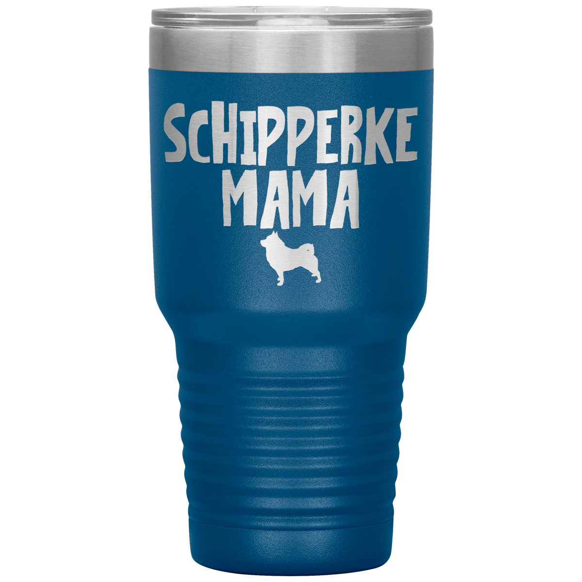 Schipperke Mama 30 Oz Vacuum Tumbler
