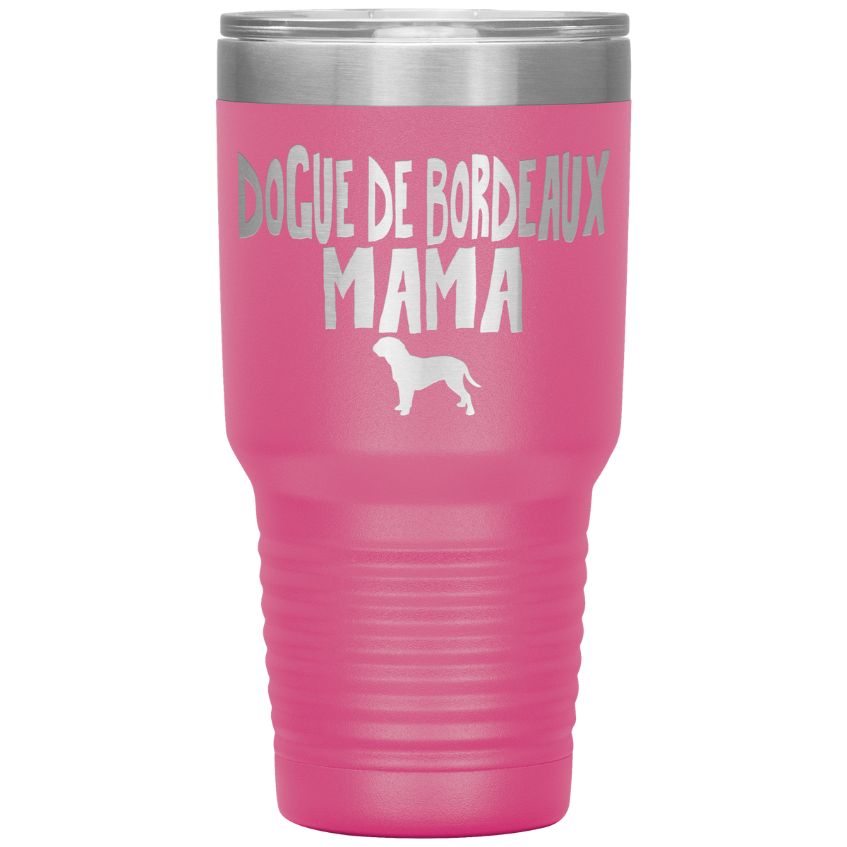 Dogue de Bordeaux Mama 30 Oz Vacuum Tumbler