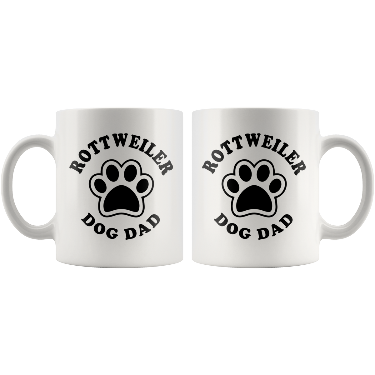 Rottweiler Dog Dad Coffee / Tea Ceramic Mug - 11oz / 15oz