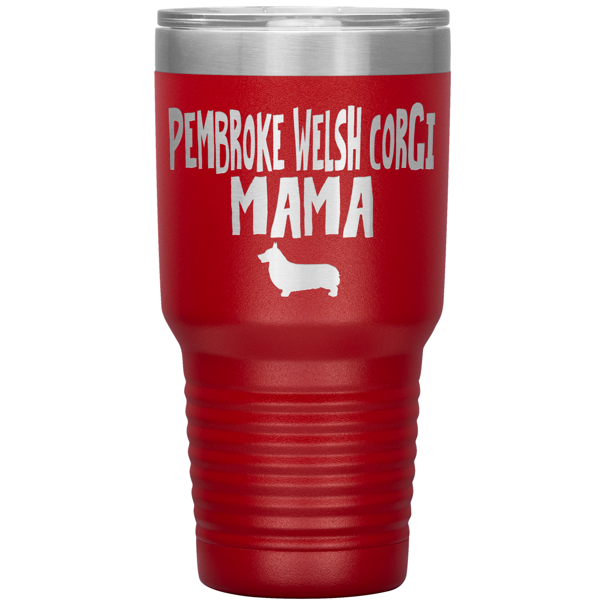 Pembroke Welsh Corgi Mama 30 Oz Vacuum Tumbler