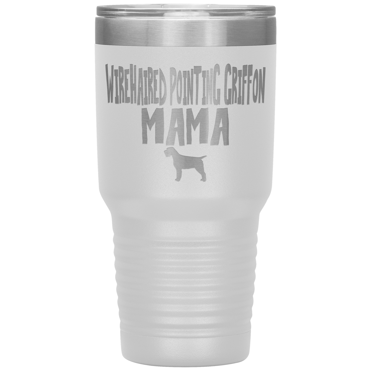 Wirehaired Pointing Griffon Mama 30 Oz Vacuum Tumbler