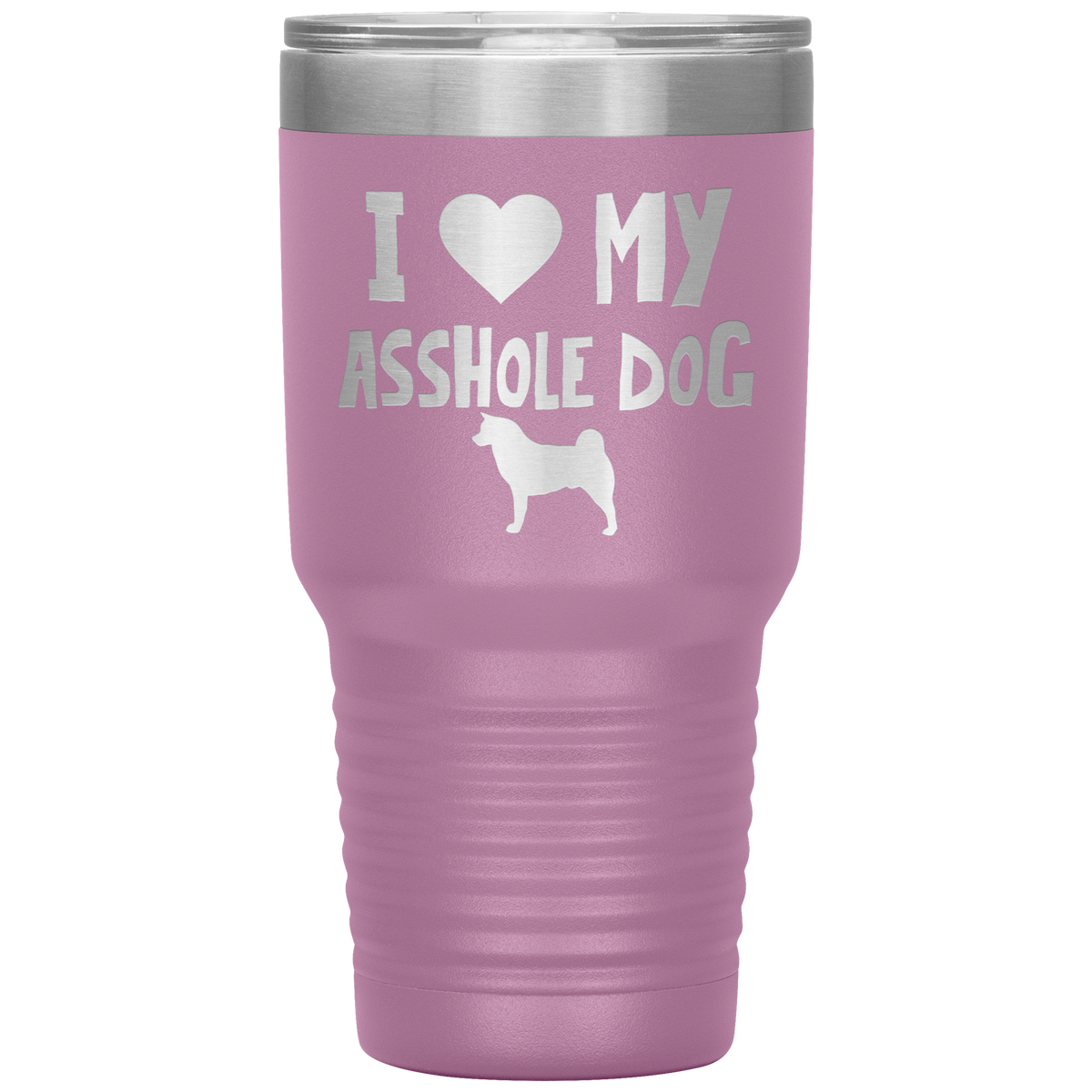 I Love My Asshole Akita Dog 30 Oz Vacuum Tumbler