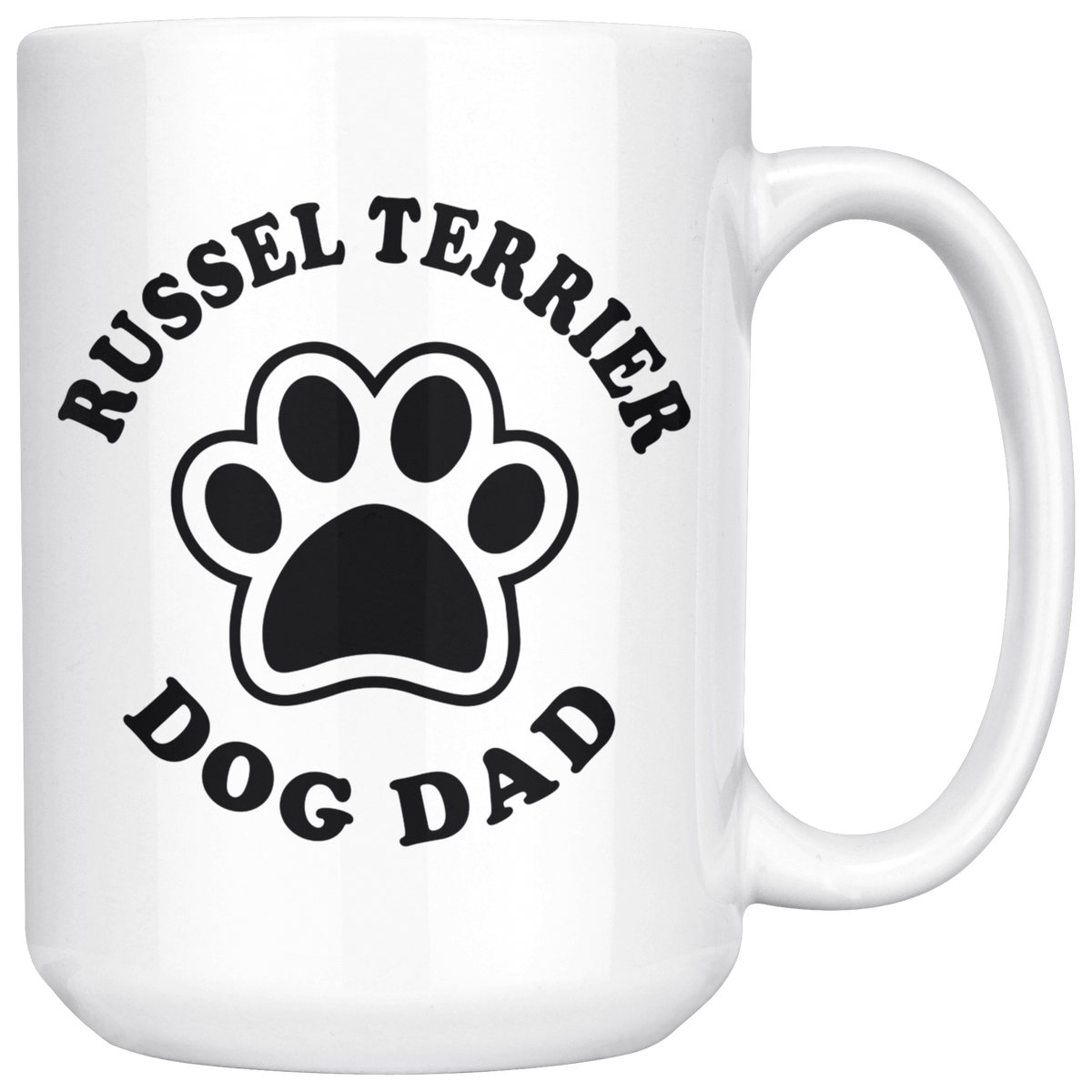 Russel Terrier Dog Dad Coffee / Tea Ceramic Mug - 11oz / 15oz