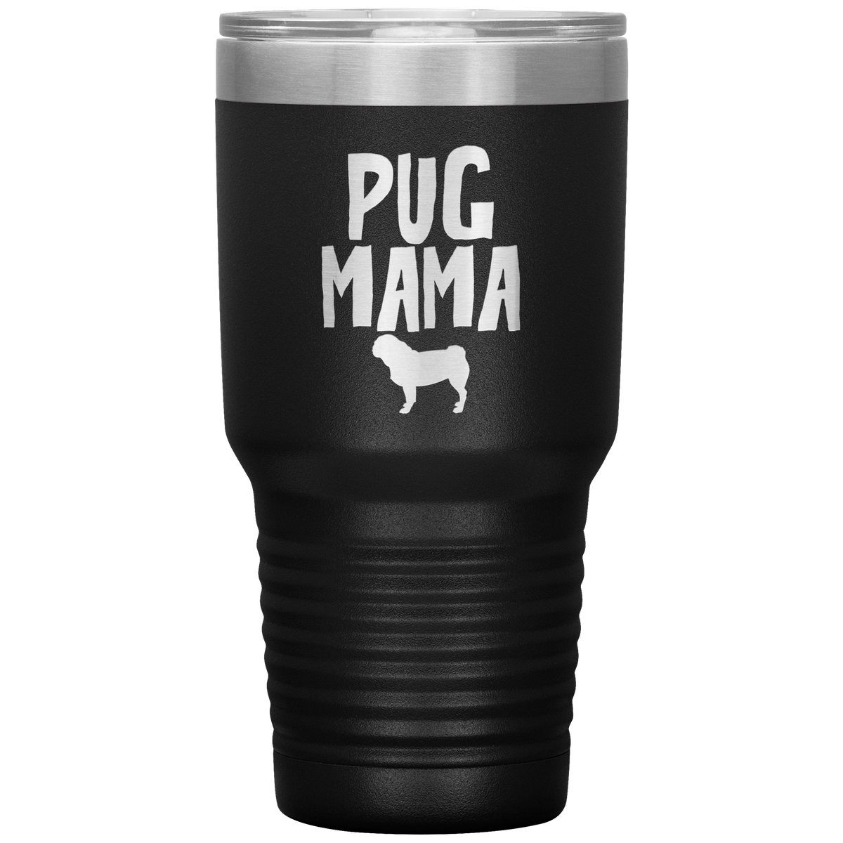 Pug Mama 30 Oz Vacuum Tumbler