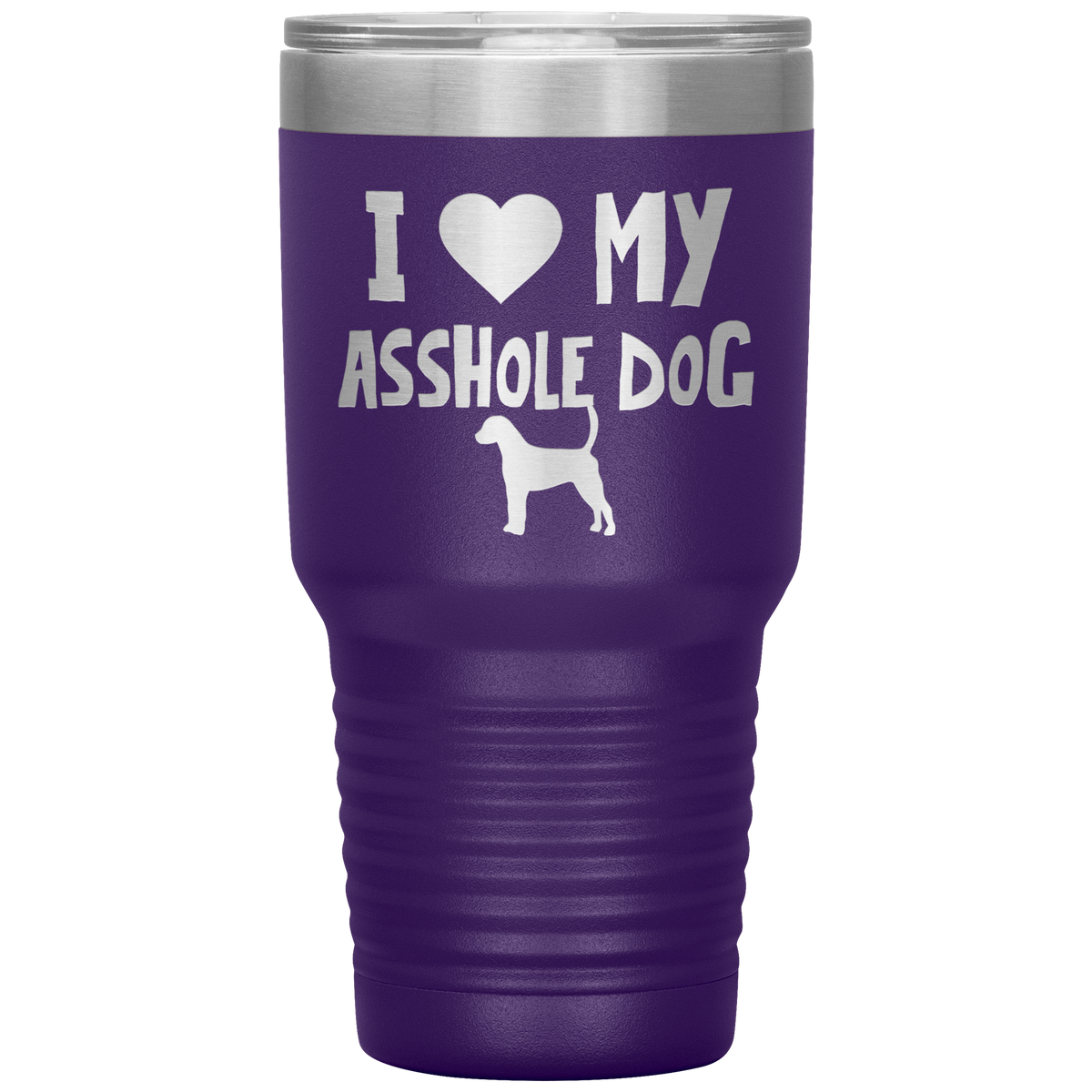 I Love My Asshole English Foxhound Dog 30 Oz Vacuum Tumbler