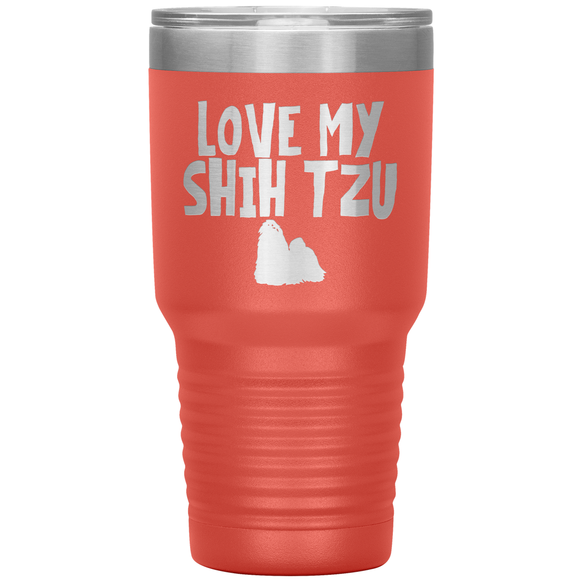 Love My Shih Tzu 30 Oz Vacuum Tumbler