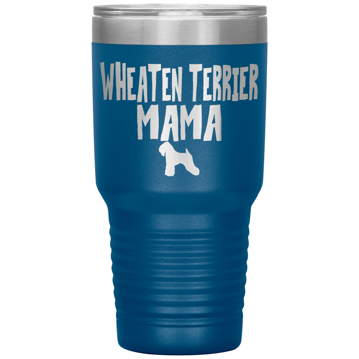 Wheaten Terrier Mama 30 Oz Vacuum Tumbler