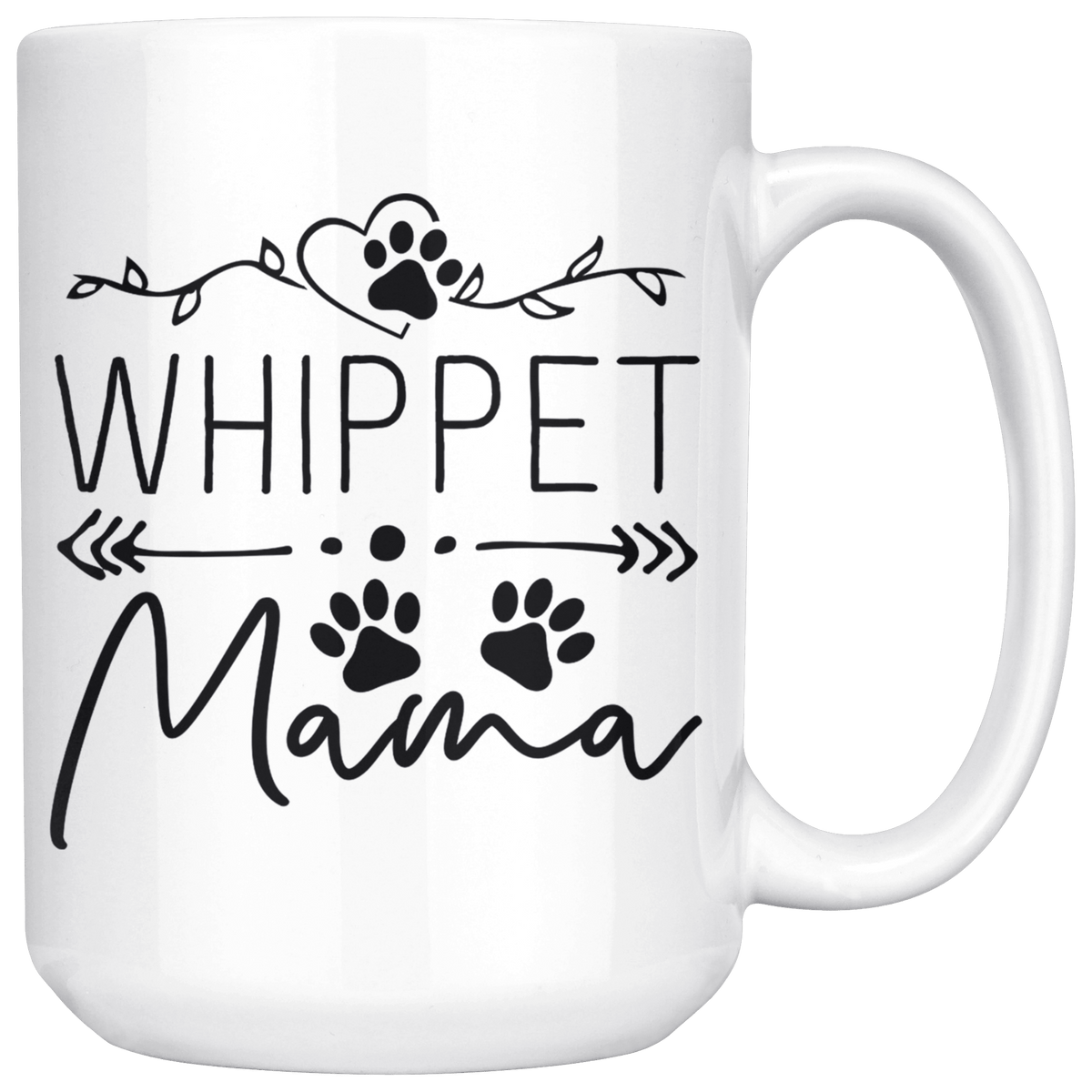 Whippet Dog Mama Coffee / Tea Ceramic Mug - 11oz / 15oz Drinkware 15oz Mug