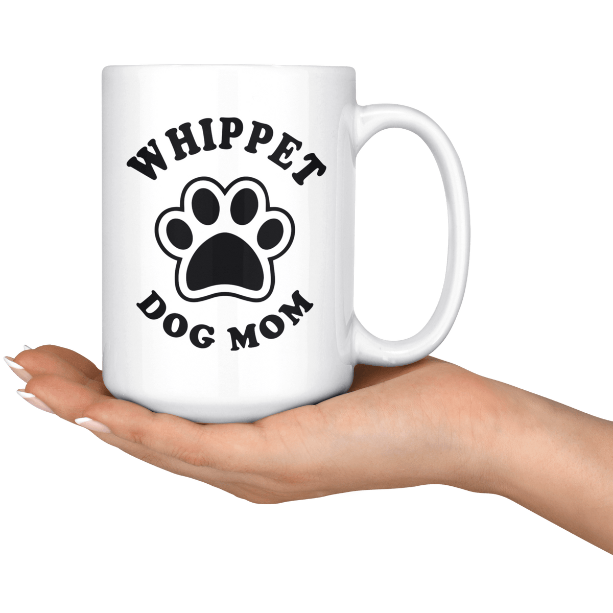 Whippet Dog Mom Coffee / Tea Ceramic Mug - 11oz / 15oz Drinkware