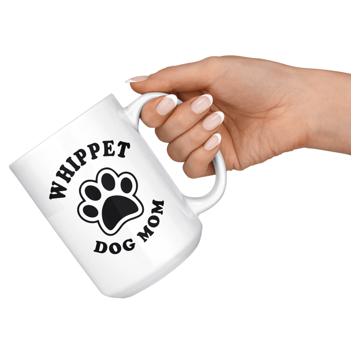 Whippet Dog Mom Coffee / Tea Ceramic Mug - 11oz / 15oz Drinkware