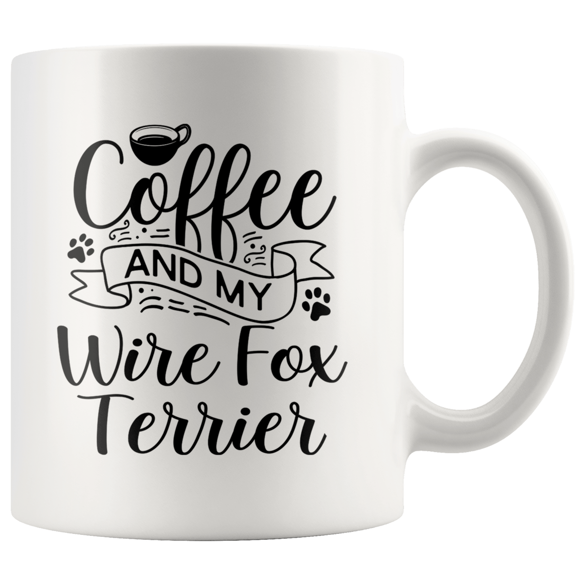 Wire Fox Terrier Coffee and my Dog Coffee / Tea Ceramic Mug - 11oz / 15oz Drinkware 11oz Mug