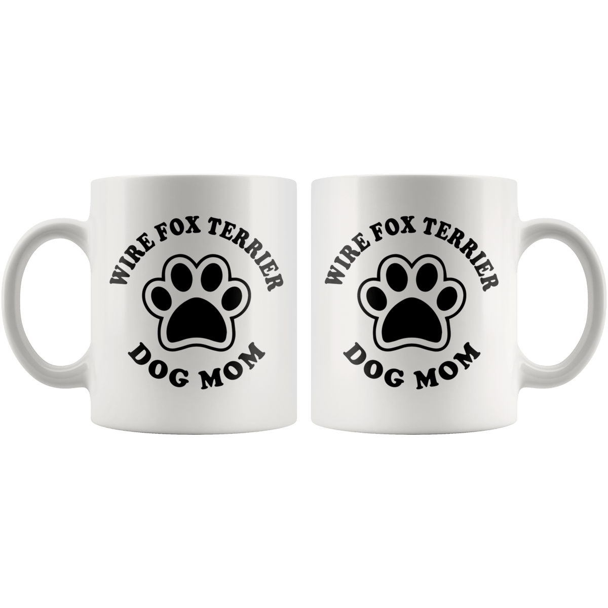 Wire Fox Terrier Dog Mom Coffee / Tea Ceramic Mug - 11oz / 15oz Drinkware