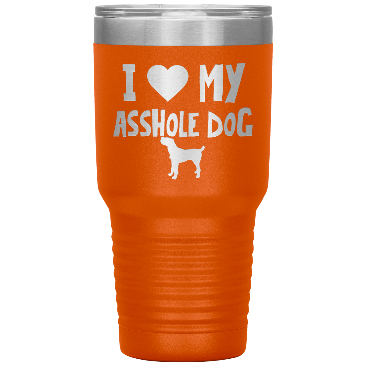 I Love My Asshole Spinone Italiano Dog 30 Oz Vacuum Tumbler