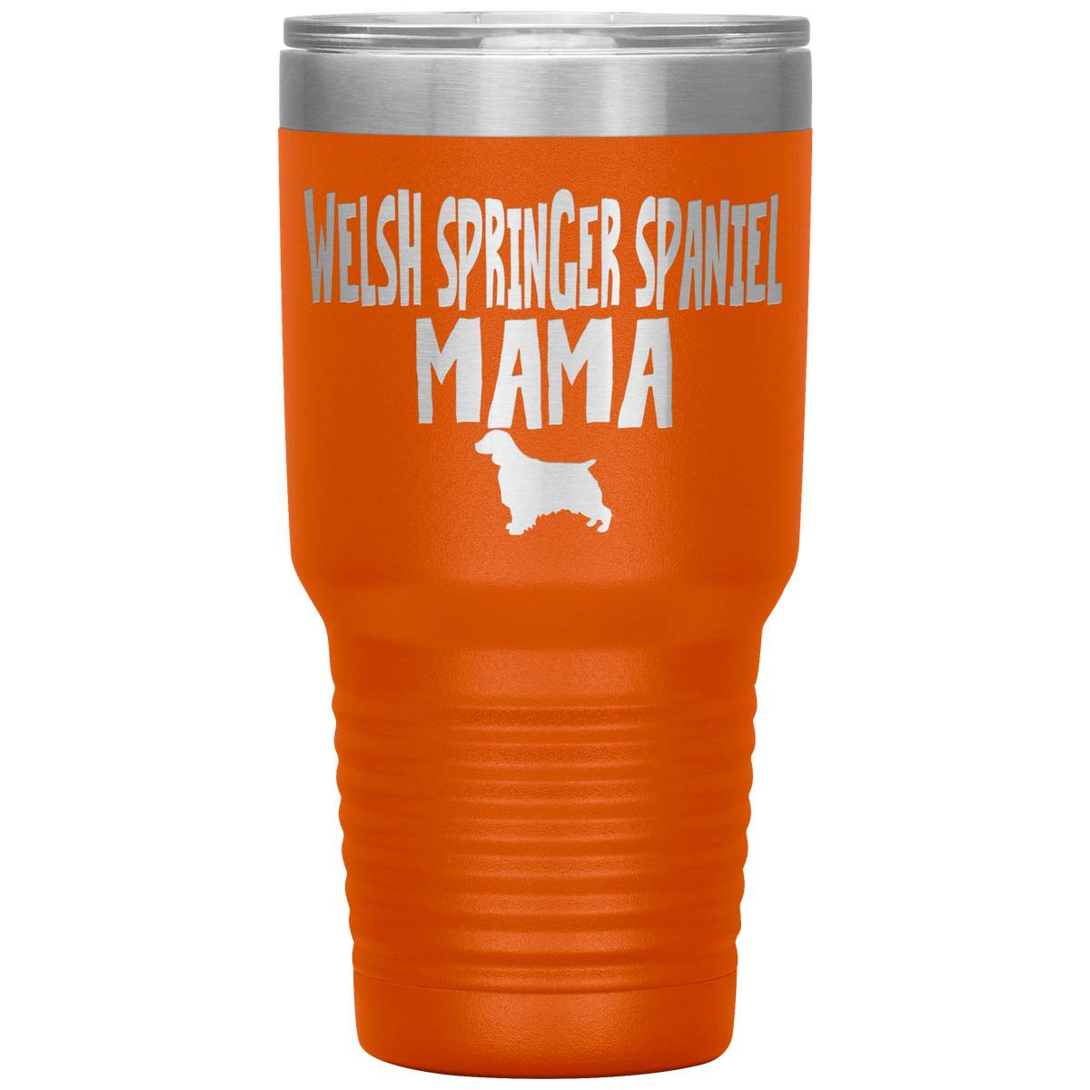 Welsh Springer Spaniel Mama 30 Oz Vacuum Tumbler