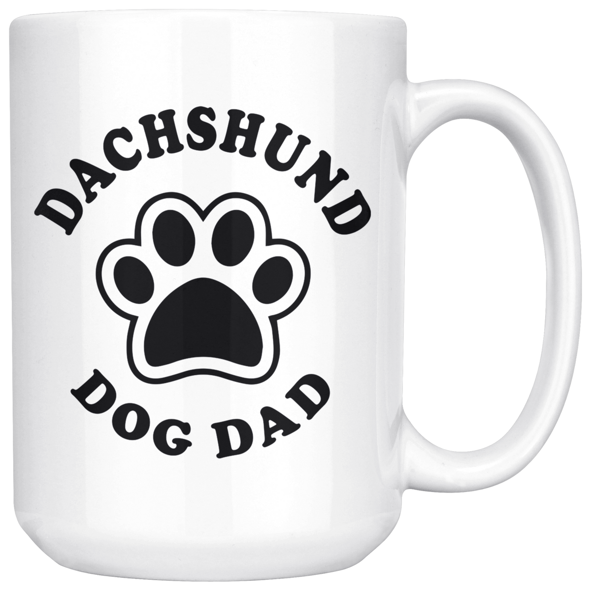 Dachshund Dog Dad Coffee / Tea Ceramic Mug - 11oz / 15oz