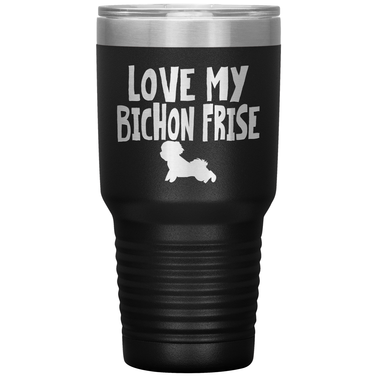 Love My Bichon Frise 30 Oz Vacuum Tumbler