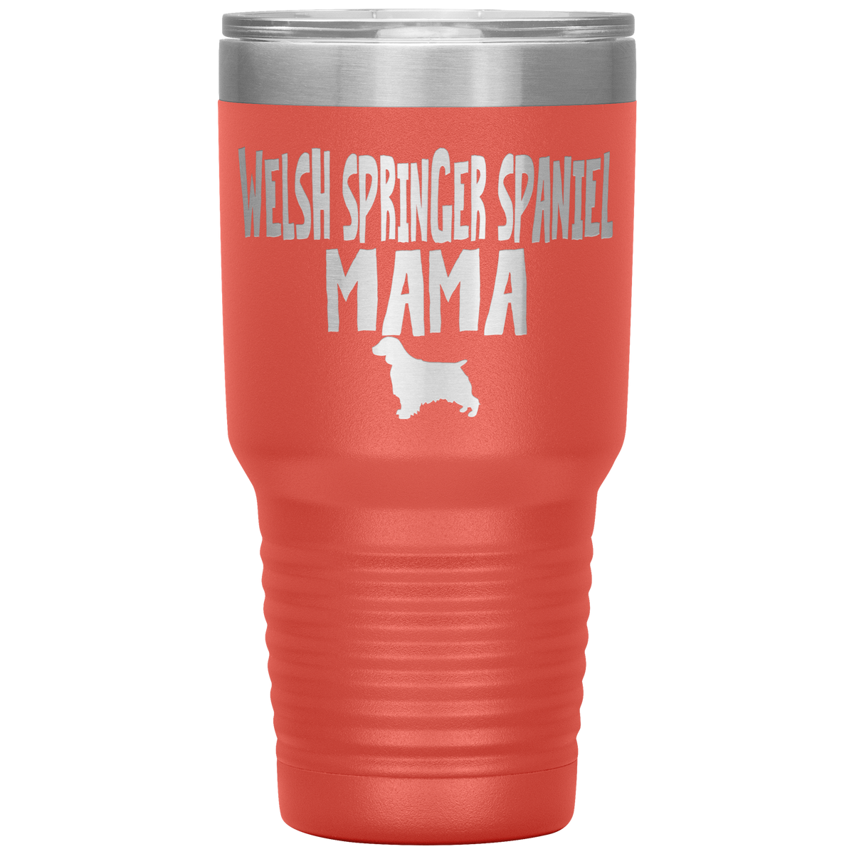 Welsh Springer Spaniel Mama 30 Oz Vacuum Tumbler