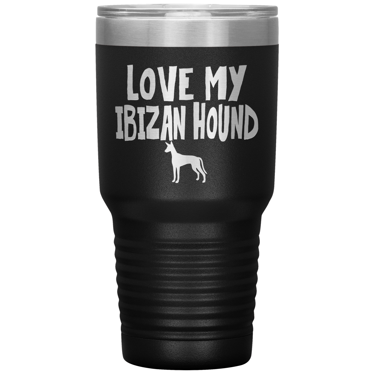 Love My Ibizan Hound 30 Oz Vacuum Tumbler