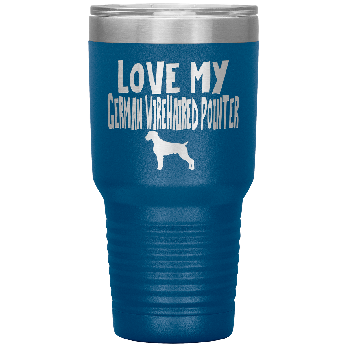 Love My German Wirehaired Pointer 30 Oz Vacuum Tumbler