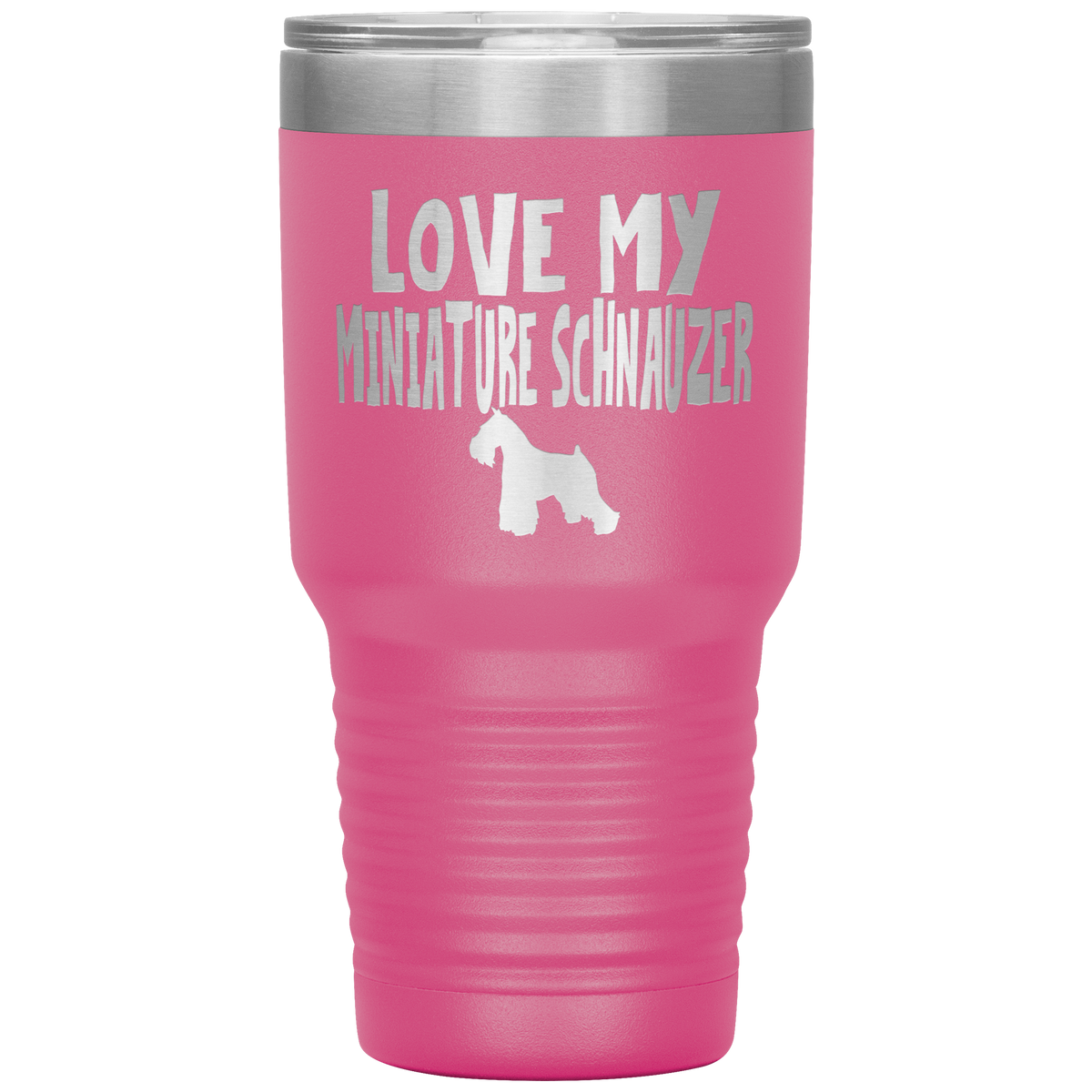 Love My Miniature Schnauzer 30 Oz Vacuum Tumbler