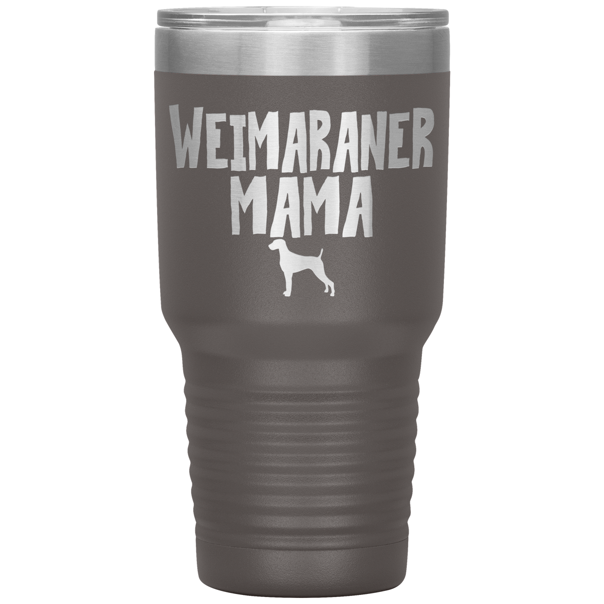 Weimaraner Mama 30 Oz Vacuum Tumbler