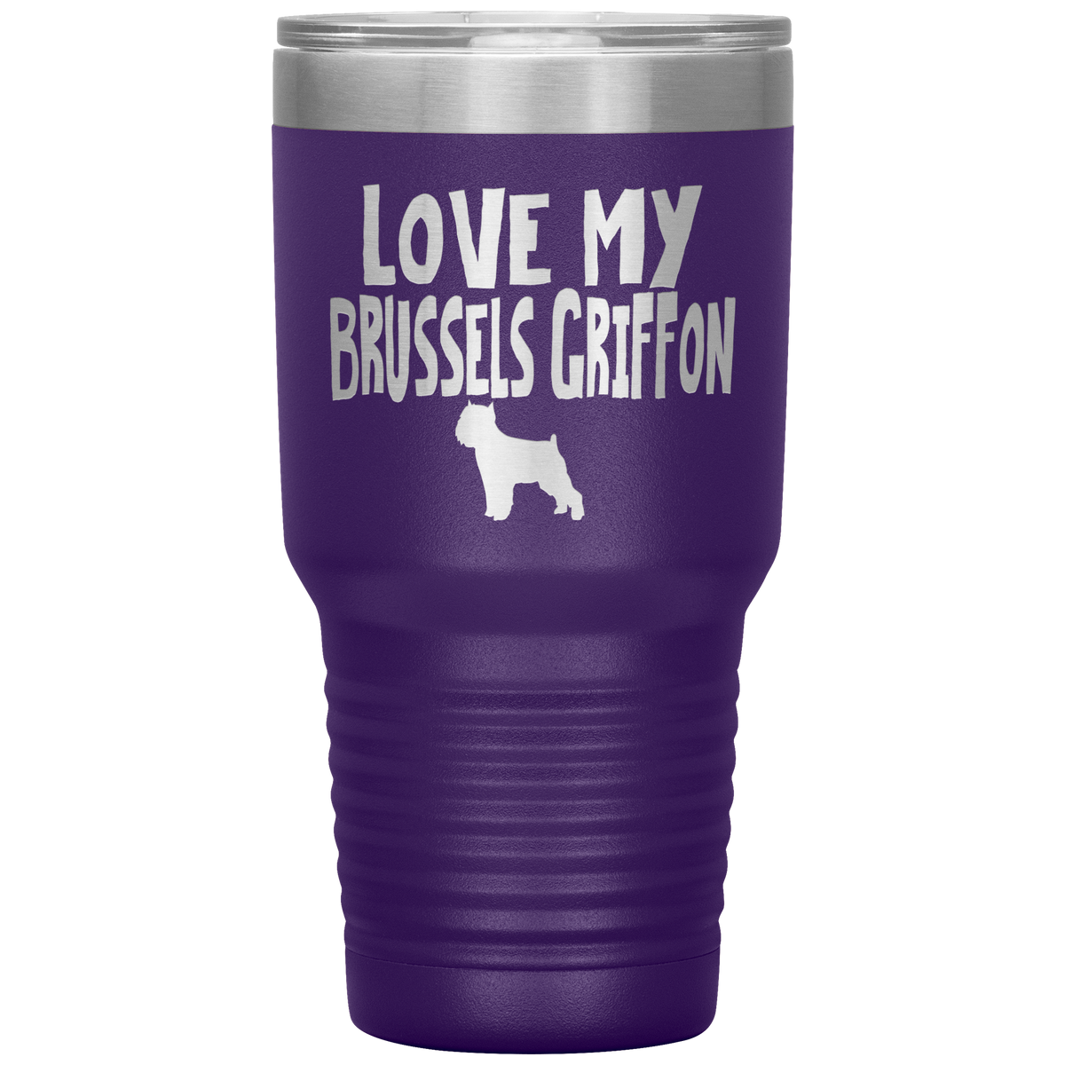 Love My Brussels Griffon 30 Oz Vacuum Tumbler