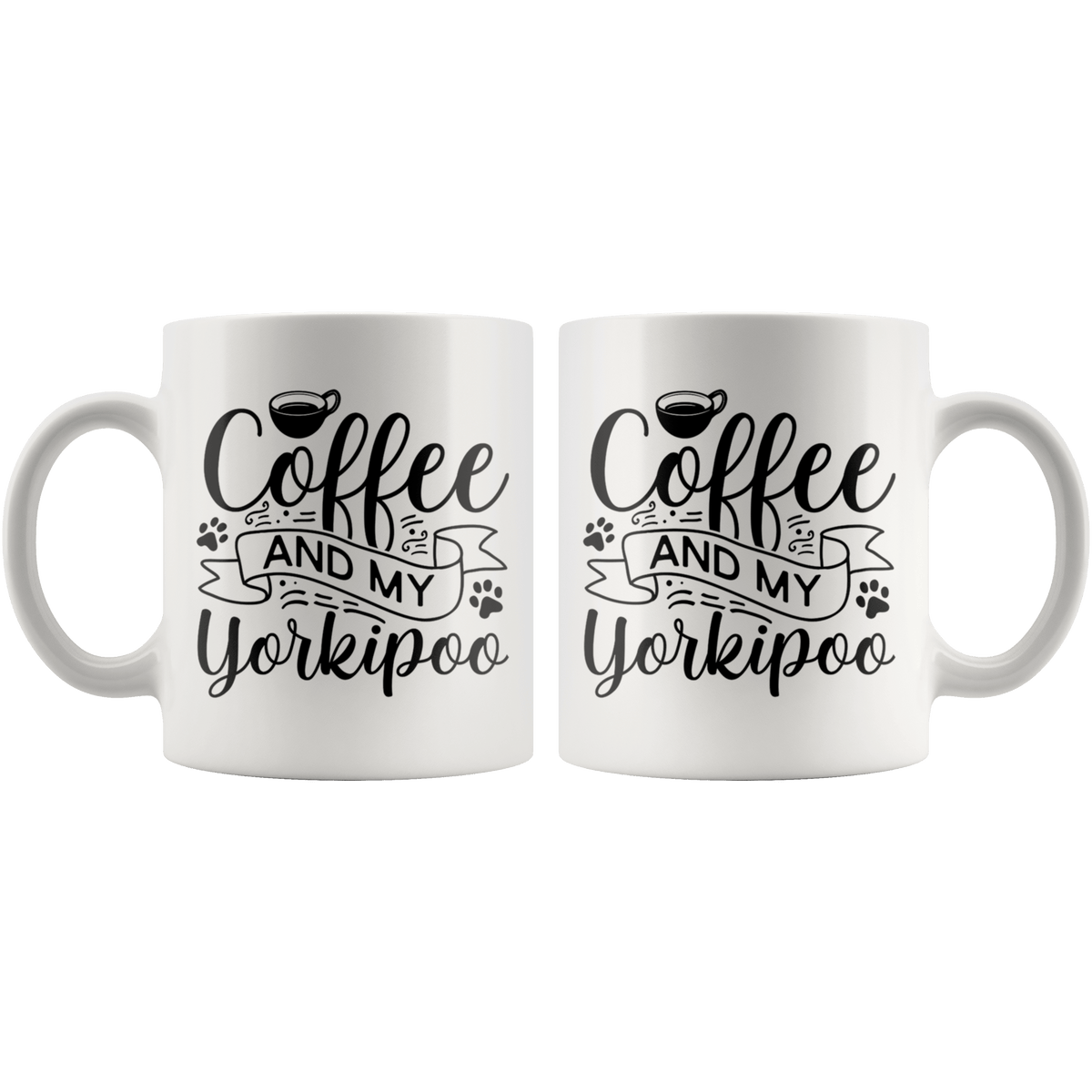 Yorkipoo Coffee and my Dog Coffee / Tea Ceramic Mug - 11oz / 15oz Drinkware