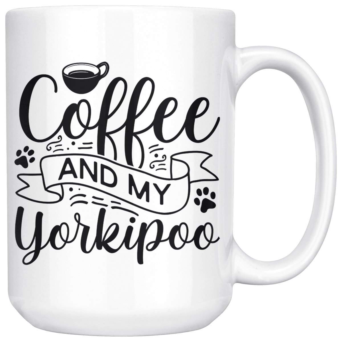 Yorkipoo Coffee and my Dog Coffee / Tea Ceramic Mug - 11oz / 15oz Drinkware 15oz Mug