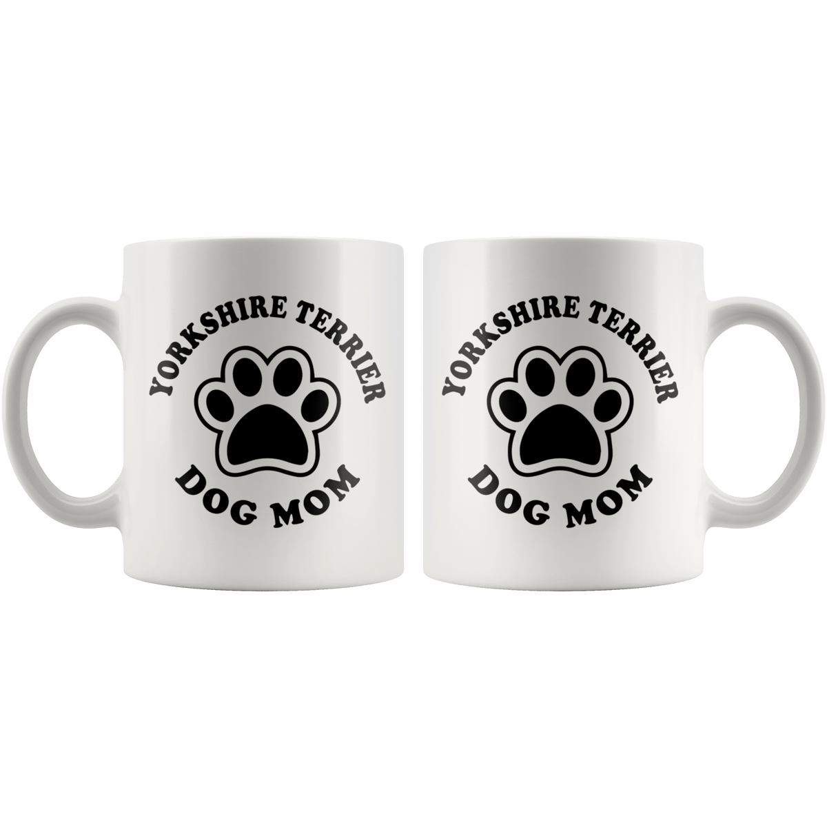 Yorkshire Terrier Dog Mom Coffee / Tea Ceramic Mug - 11oz / 15oz Drinkware