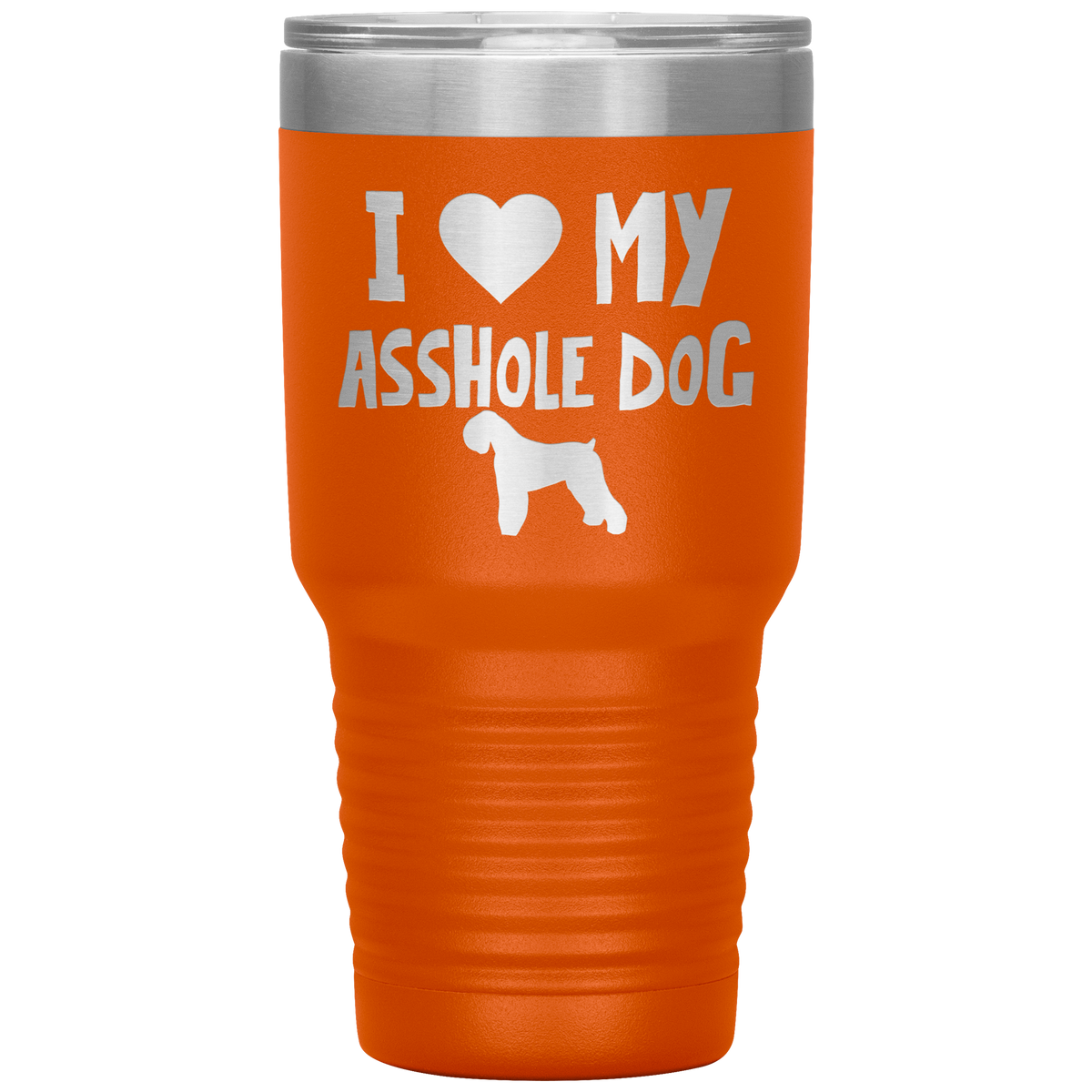 I Love My Asshole Black Russian Terrier Dog 30 Oz Vacuum Tumbler