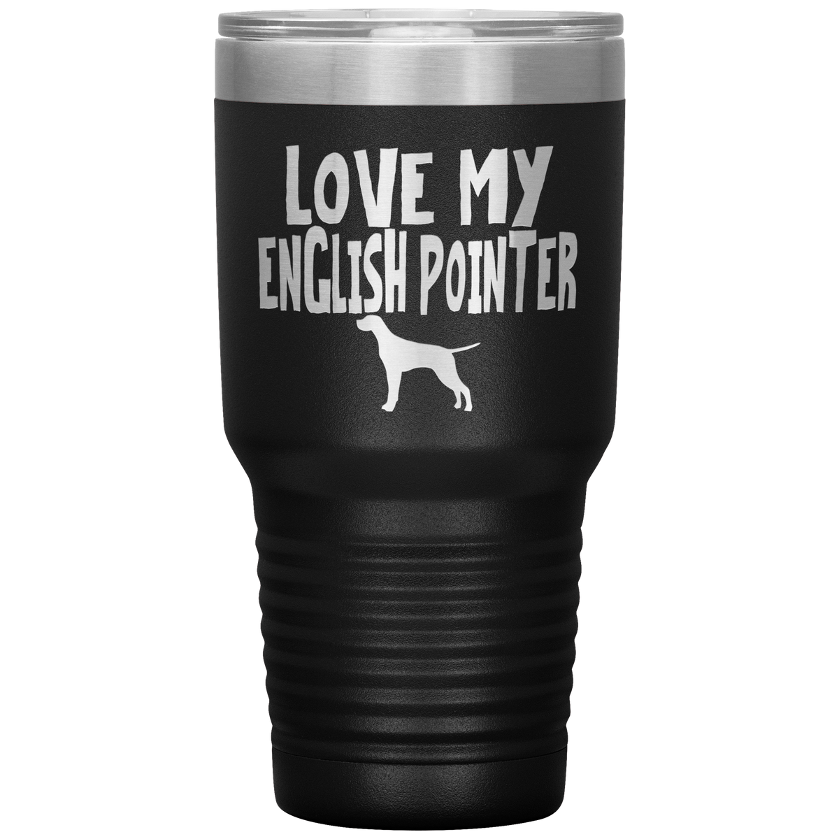 Love My English Pointer 30 Oz Vacuum Tumbler
