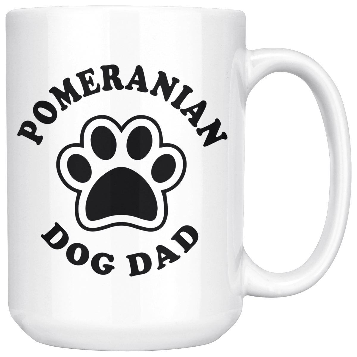 Pomeranian Dog Dad Coffee / Tea Ceramic Mug - 11oz / 15oz