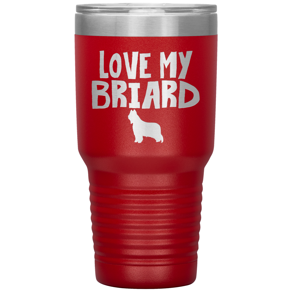 Love My Briard 30 Oz Vacuum Tumbler