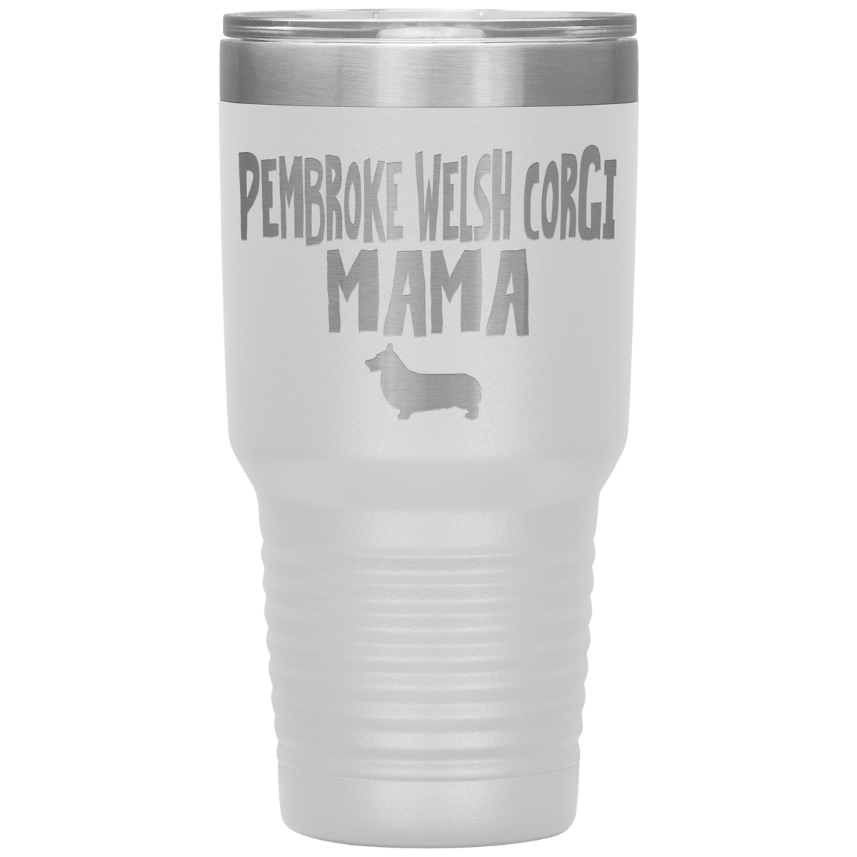 Pembroke Welsh Corgi Mama 30 Oz Vacuum Tumbler