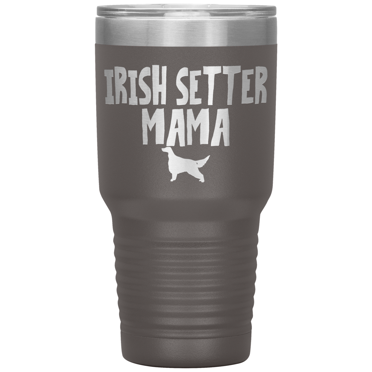 Irish Setter Mama 30 Oz Vacuum Tumbler