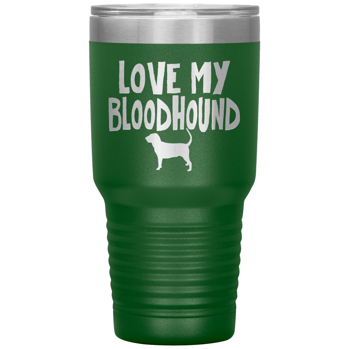 Love My Bloodhound 30 Oz Vacuum Tumbler