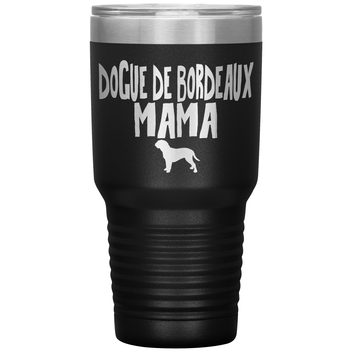 Dogue de Bordeaux Mama 30 Oz Vacuum Tumbler