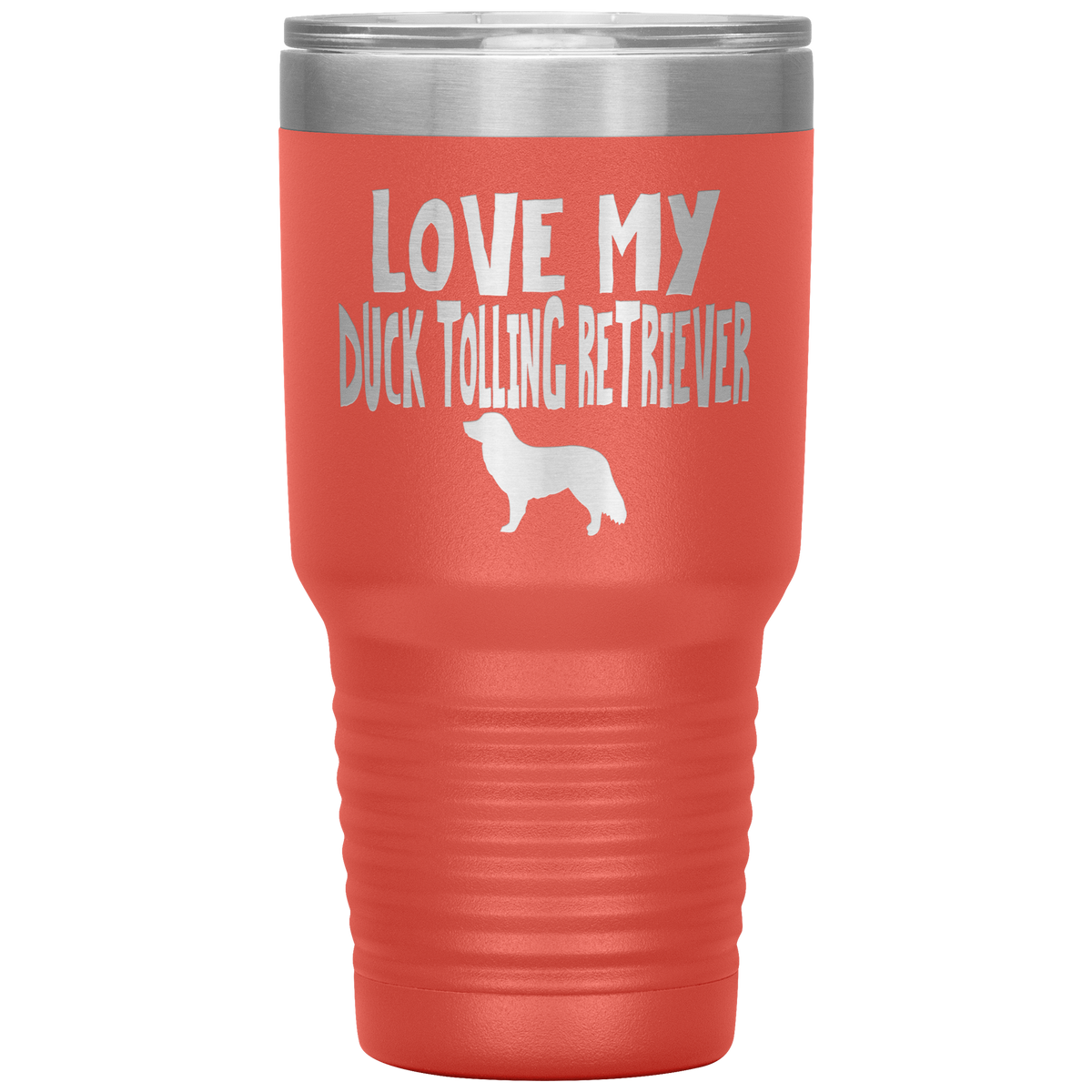 Love My Duck Tolling Retriever 30 Oz Vacuum Tumbler